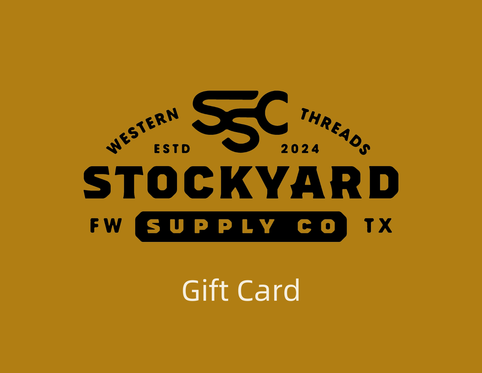 gold background with black Stockyard Supply Co Logo with white "gift card" lettering on the bottom